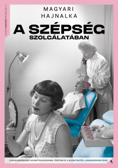 Magyari Hajnalka - A szépség szolgálatában