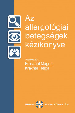 Dr. Krasznai Magda - Kraxner Helga - Az allergolgiai betegsgek kziknyve