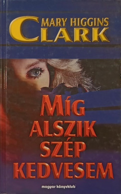 Mg alszik szp kedvesem
