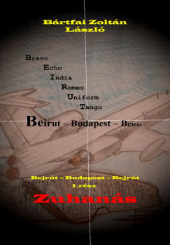 Bejrt - Budapest - Bejrt I.rsz: Zuhans
