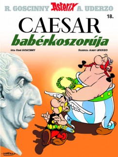 Asterix 18. - Caesar babrkoszorja