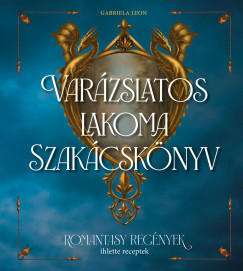 Var�zslatos lakoma - Szak�csk�nyv