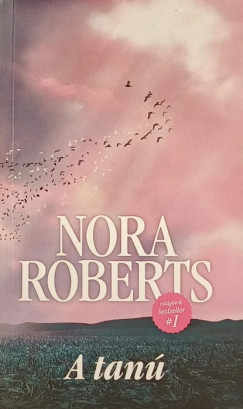 Nora Roberts - A tanú