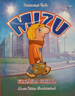Mizu utazásra gondol