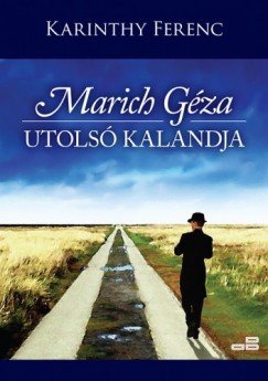 Marich Gza utols kalandja