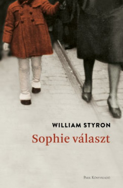 William Styron - Styron William - Sophie vlaszt