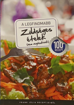 Frank J�lia - A legfinomabb z�lds�ges �telek (nem veg�soknak)