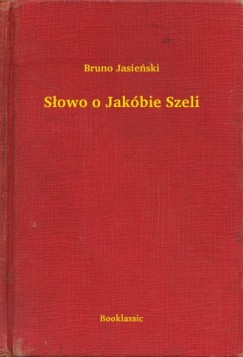 S�owo o Jak�bie Szeli