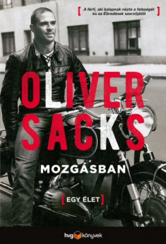 Oliver Sacks - Mozgsban - Egy let