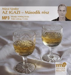 Mrai Sndor - Hirtling Istvn - Az igazi - Msodik rsz - Hangosknyv MP3