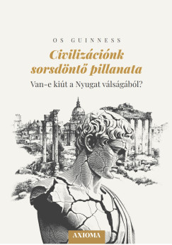 Civiliz�ci�nk sorsd�nt� pillanata