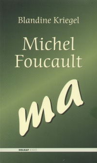 Blandine Kriegel - Michel Foucault - ma