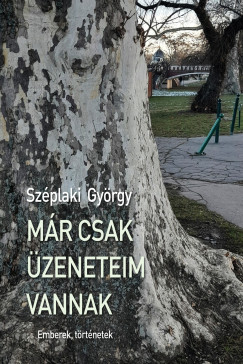 M�r csak �zeneteim vannak