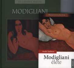 Modigliani lete + Vilghres festk: Modigliani album