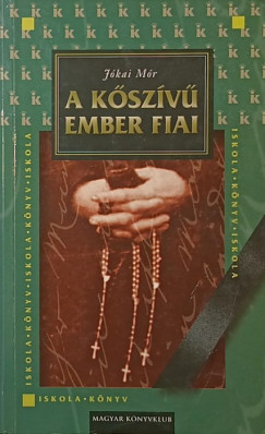 Jkai Mr - A kszv ember fiai