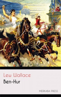 Lew Wallace - Ben-Hur