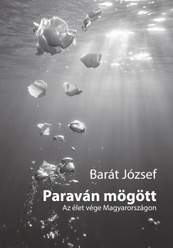 Parav�n m�g�tt - Az �let v�ge Magyarorsz�gon