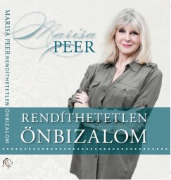 Marisa Peer - Hver-Varga Mariann - Rendthetetlen nbizalom - Hangosknyv