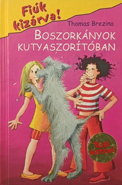 Boszork�nyok kutyaszor�t�ban