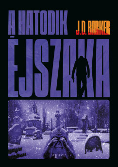 J.D. Barker - A hatodik jszaka