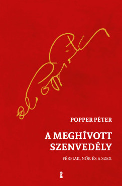 A meghvott szenvedly - Frfiak, nk s a szex