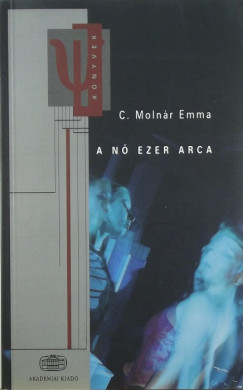 C. Molnár Emma - A nõ ezer arca