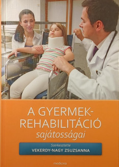 A gyermek-rehabilitci sajtossgai