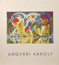 Horvth Jnos - Ungvri Kroly (1924-2000)