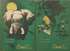 Széchenyi Zsigmond - Csui!... 1-2.