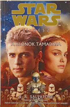 R. A. Salvatore - Star Wars II. r�sz - A kl�nok t�mad�sa