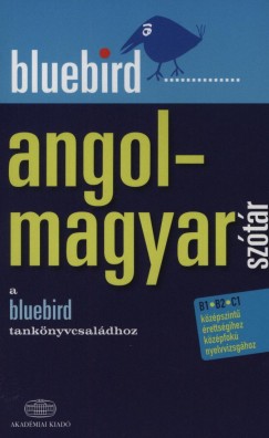 Kiss Lszl - Magay Tams - Bluebird - Angol-magyar sztr