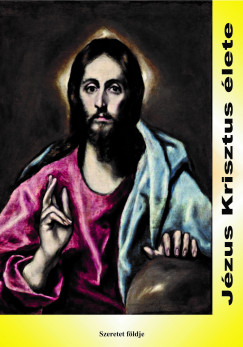 eKönyvborító: Jézus Krisztus élete - gonehomme.com
