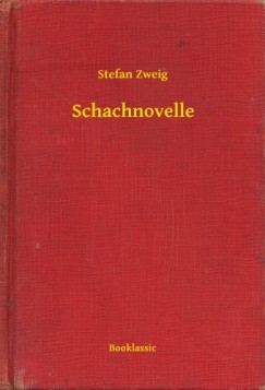 Zweig Stefan - Stefan Zweig - Schachnovelle