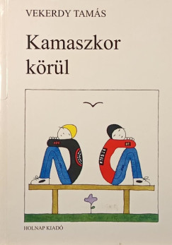 Vekerdy Tams - Kamaszkor krl