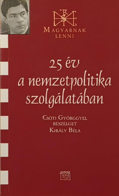25 v a nemzetpolitika szolglatban