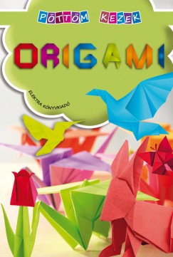 Origami - Pttm kezek
