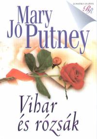 Mary Jo Putney - Vihar és rózsák
