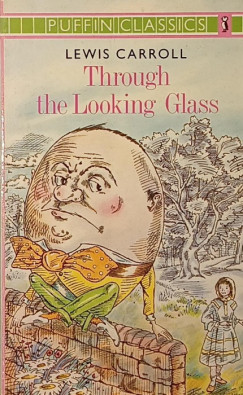 Lewis Carroll - Through the Looking Glass