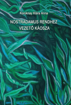 Nostradamus rendhez vezet� k�osza