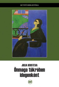 Julia Kristeva - nmaga tkrben idegenknt
