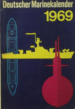 Hans Thierfelder   (Szerk.) - Deutscher Marinekalender 1969