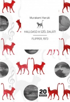 Murakami Haruki - Hallgasd a szl dalt! - Flipper, 1973