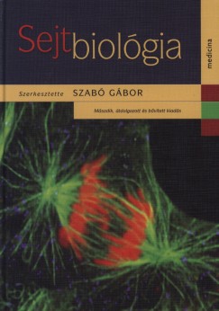 Szab Gbor   (Szerk.) - Sejtbiolgia