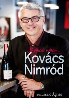 László Ágnes - Kovács Nimród - Jó pincér voltam...