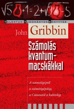 John Gribbin - Szmols kvantummacskkkal