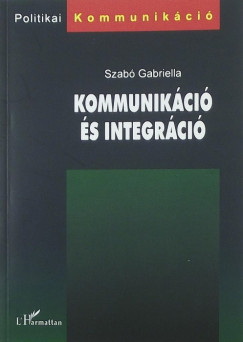 Szab Gabriella - Kommunikci s integrci