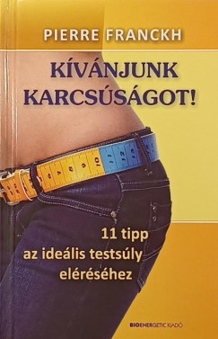 K�v�njuk a karcs�s�got!