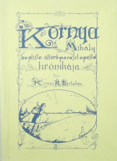 Kirner A. Bertalan - Kornya Mihly krnikja