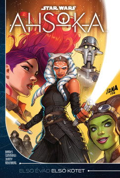 Ahsoka - Els� �vad - Els� k�tet