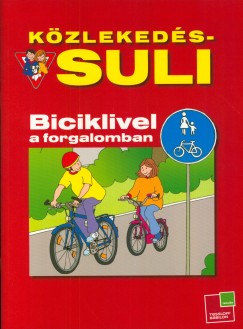 Kzlekeds-suli - Biciklivel a forgalomban